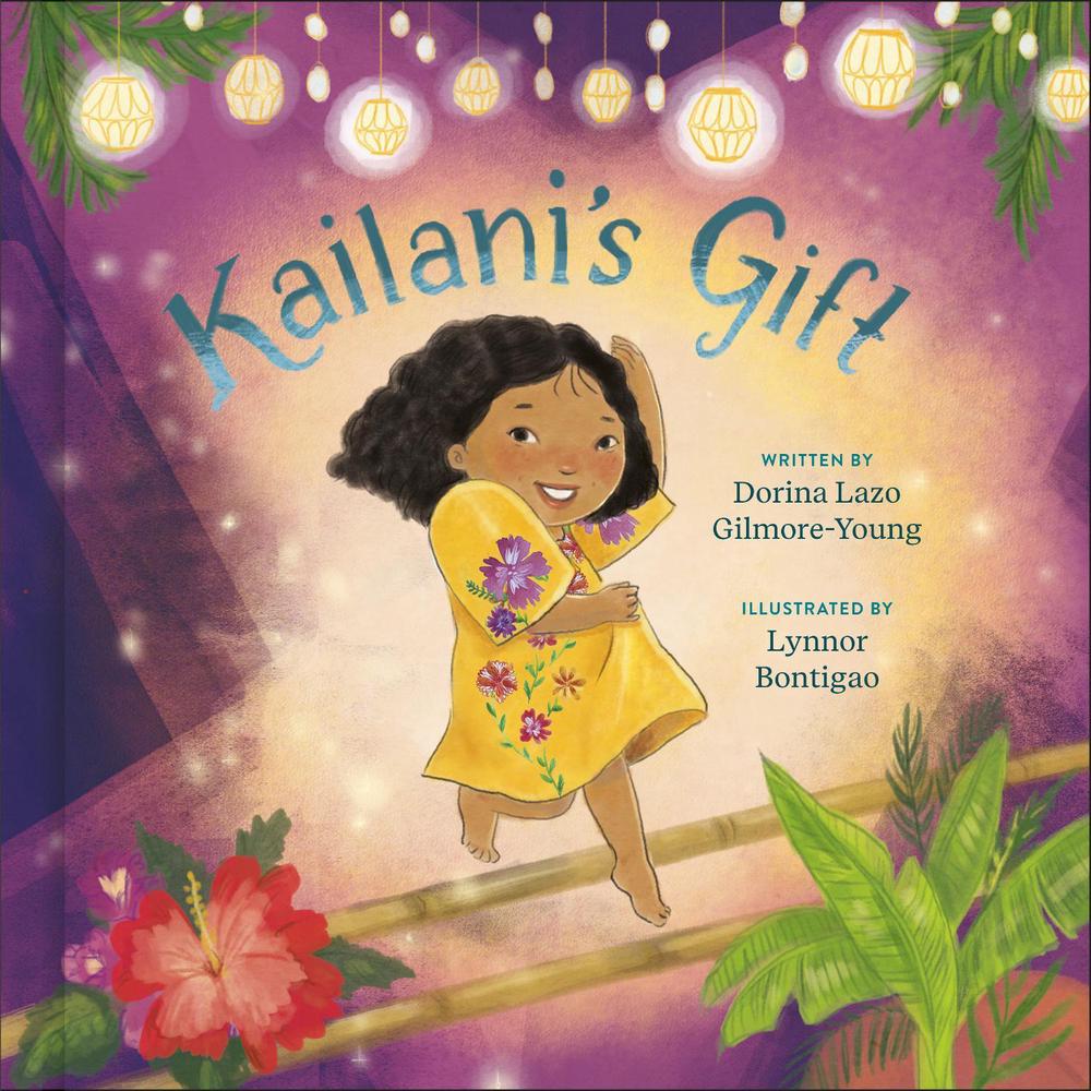 Kailani's Gift by Dorina Lazo Gilmore-Young - ISBN: 9780593577790