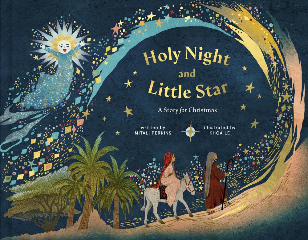 Holy Night and Little Star by Mitali Perkins - ISBN: 9780593578049