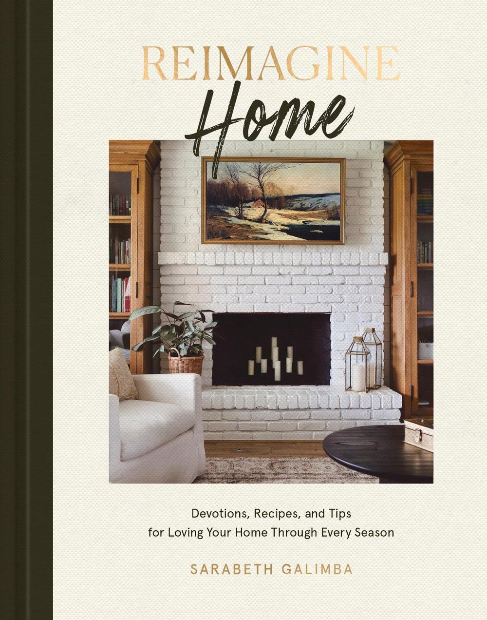 Reimagine Home by Sarabeth Galimba - ISBN: 9780593578322