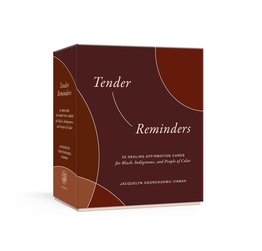 Tender Reminders: Racial Wellness by Jacquelyn Ogorchukwu Iyamah - ISBN: 9780593579374