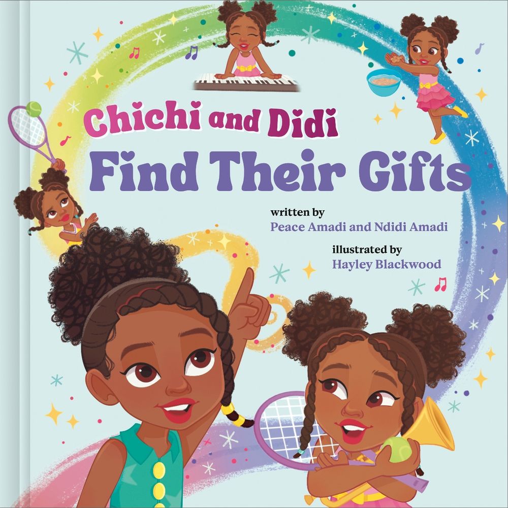 Chichi and Didi Find Their Gifts by Peace Amadi - ISBN: 9780593580059