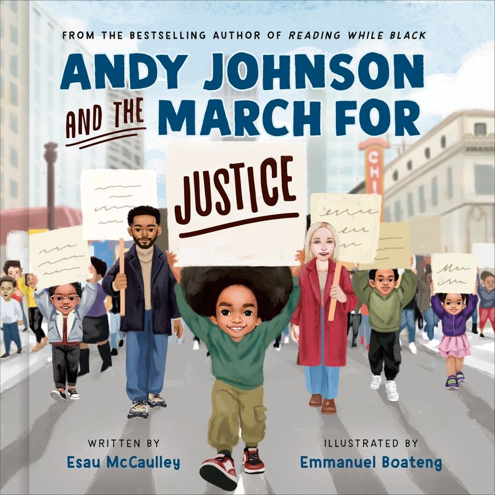 Andy Johnson and the March for Justice by Esau McCaulley - ISBN: 9780593580646