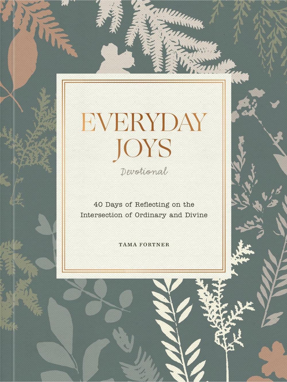 Everyday Joys Devotional by Tama Fortner - ISBN: 9780593581070