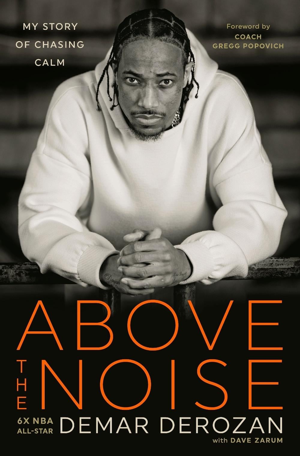 Above the Noise by DeMar DeRozan - ISBN: 9780593581261