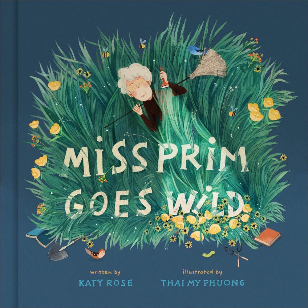 Miss Prim Goes Wild by Katy Rose - ISBN: 9780593581575