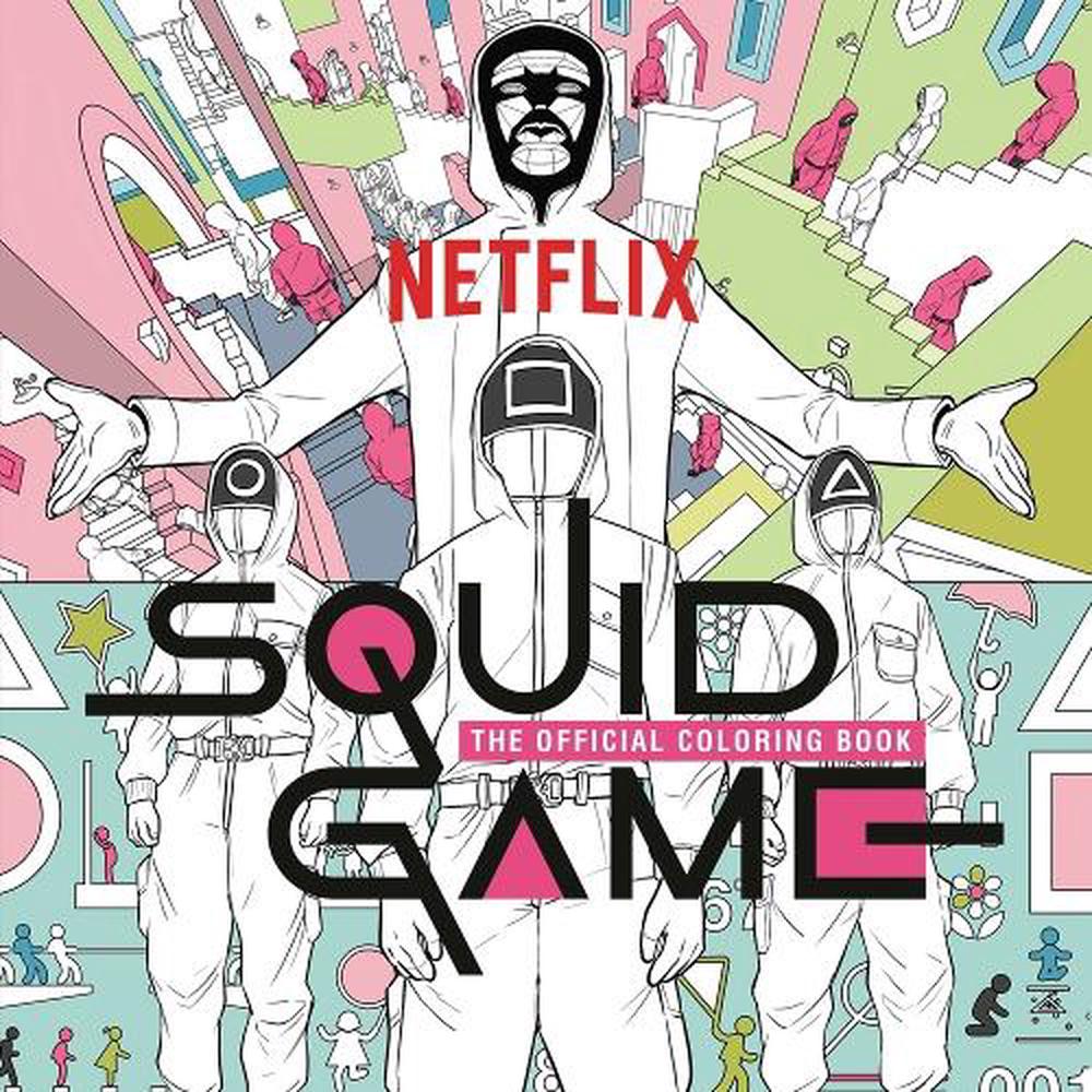 Squid Game: The Official Coloring Book by Netflix - ISBN: 9780593581810