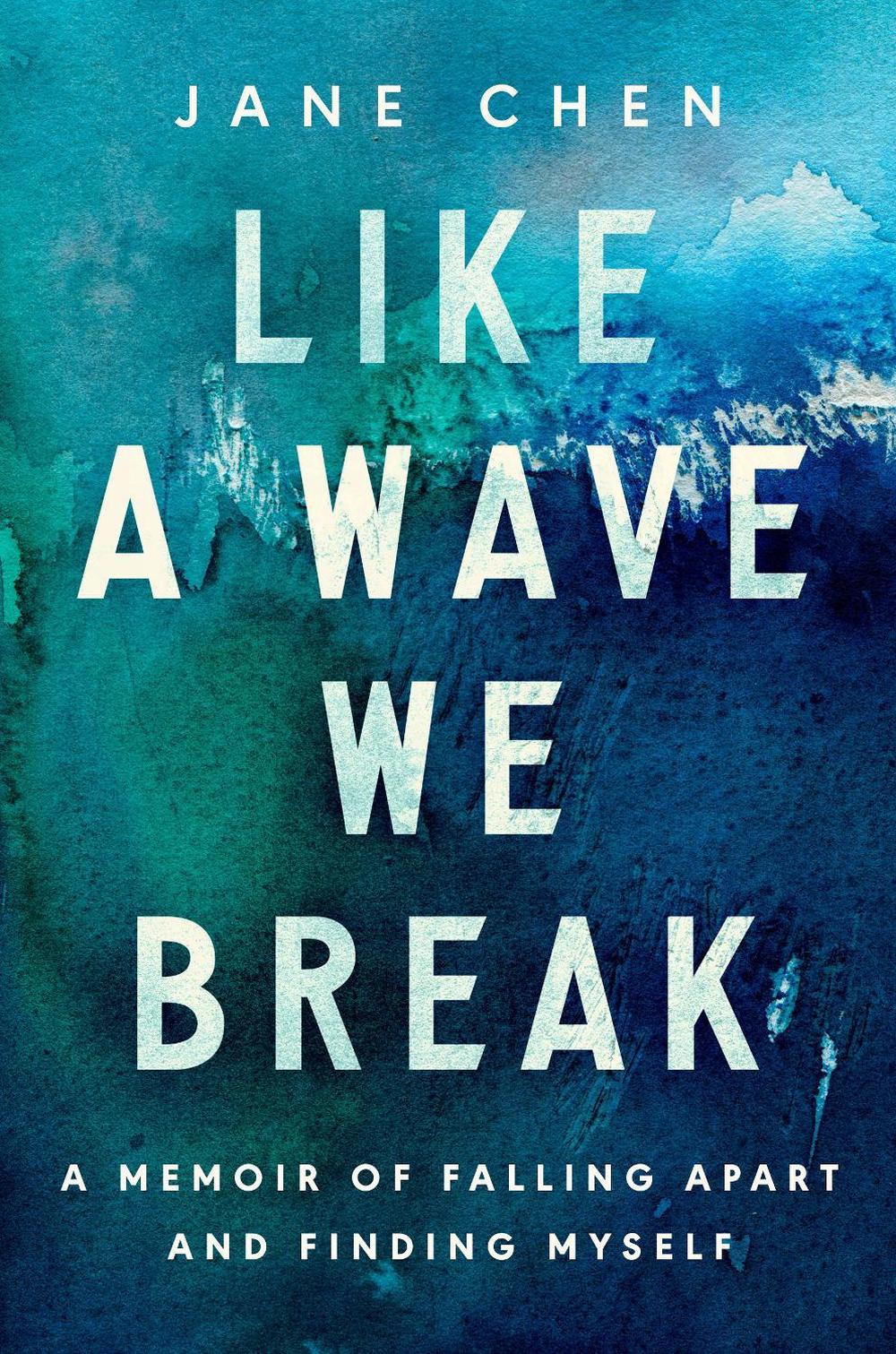 Like a Wave We Break by Jane Chen - ISBN: 9780593582343