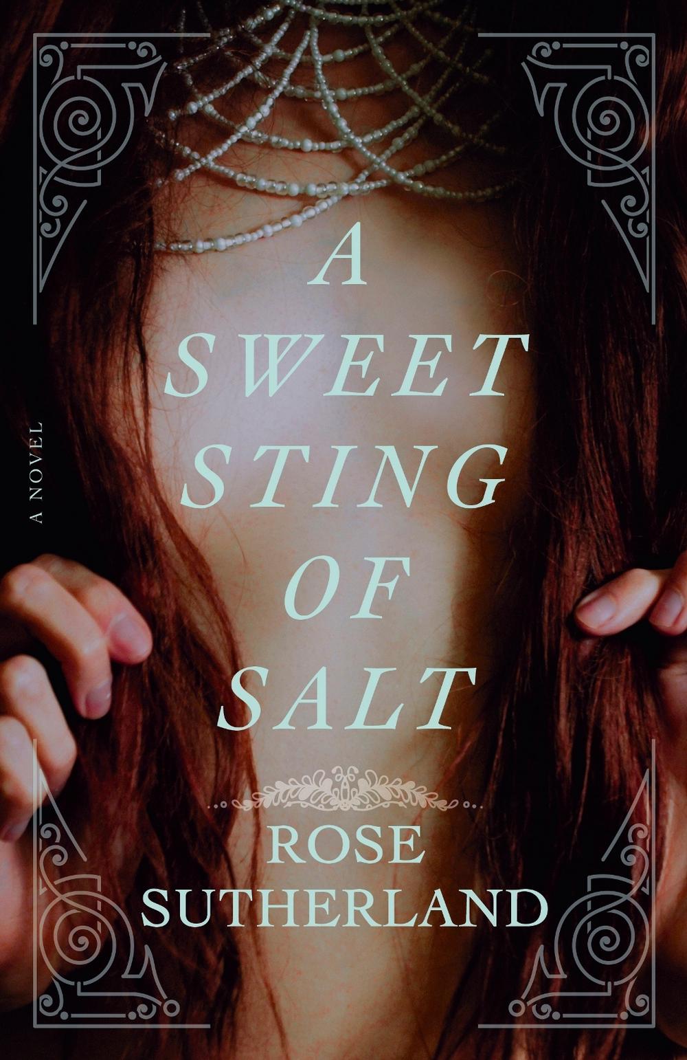 A Sweet Sting of Salt by Rose Sutherland - ISBN: 9780593594599