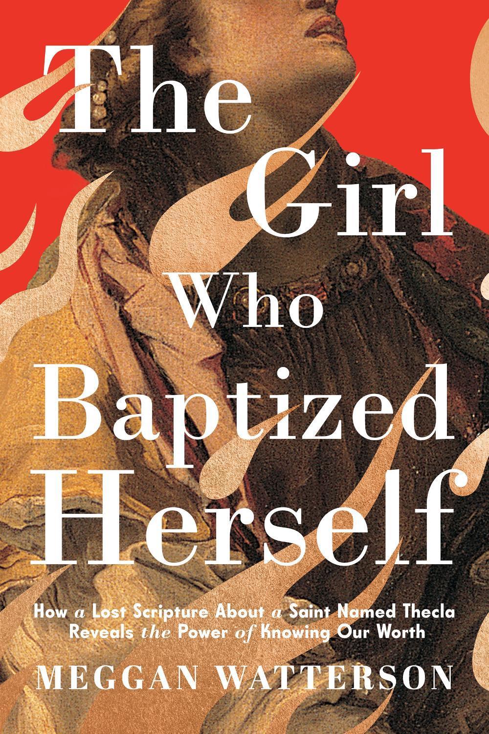 The Girl Who Baptized Herself, 9780593595008