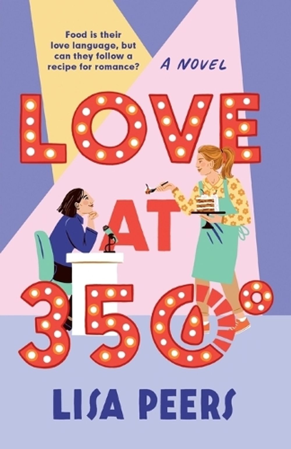Love at 350° by Lisa Peers - ISBN: 9780593595183