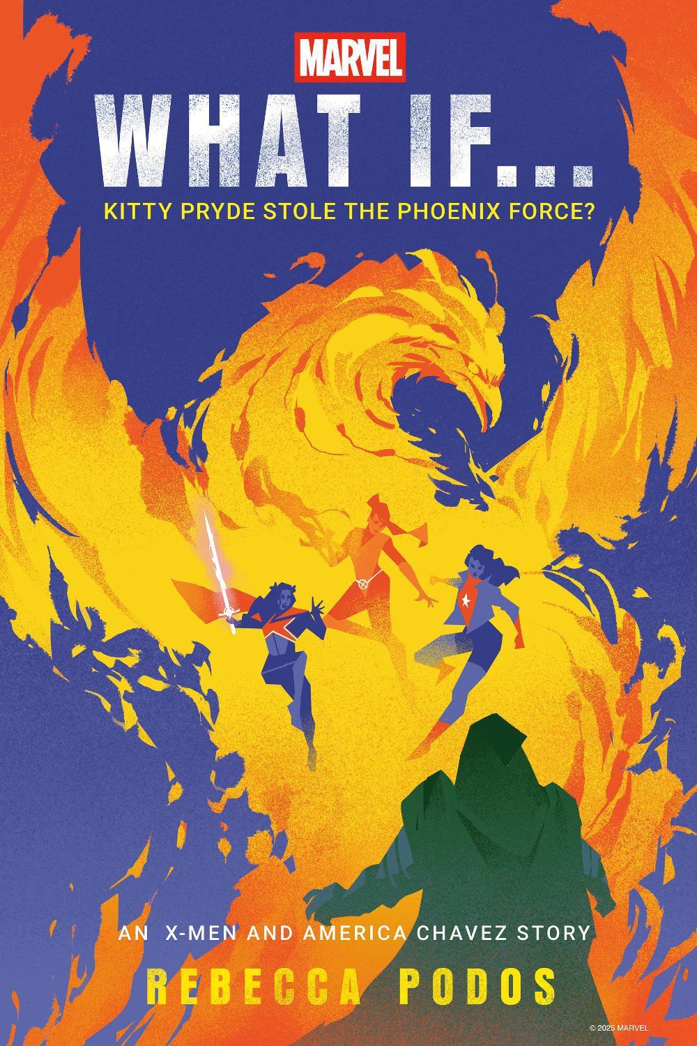 Marvel: What If...Kitty Pryde Stole the Phoenix Force? (An X-Men and America Chavez Story), 9780593598207