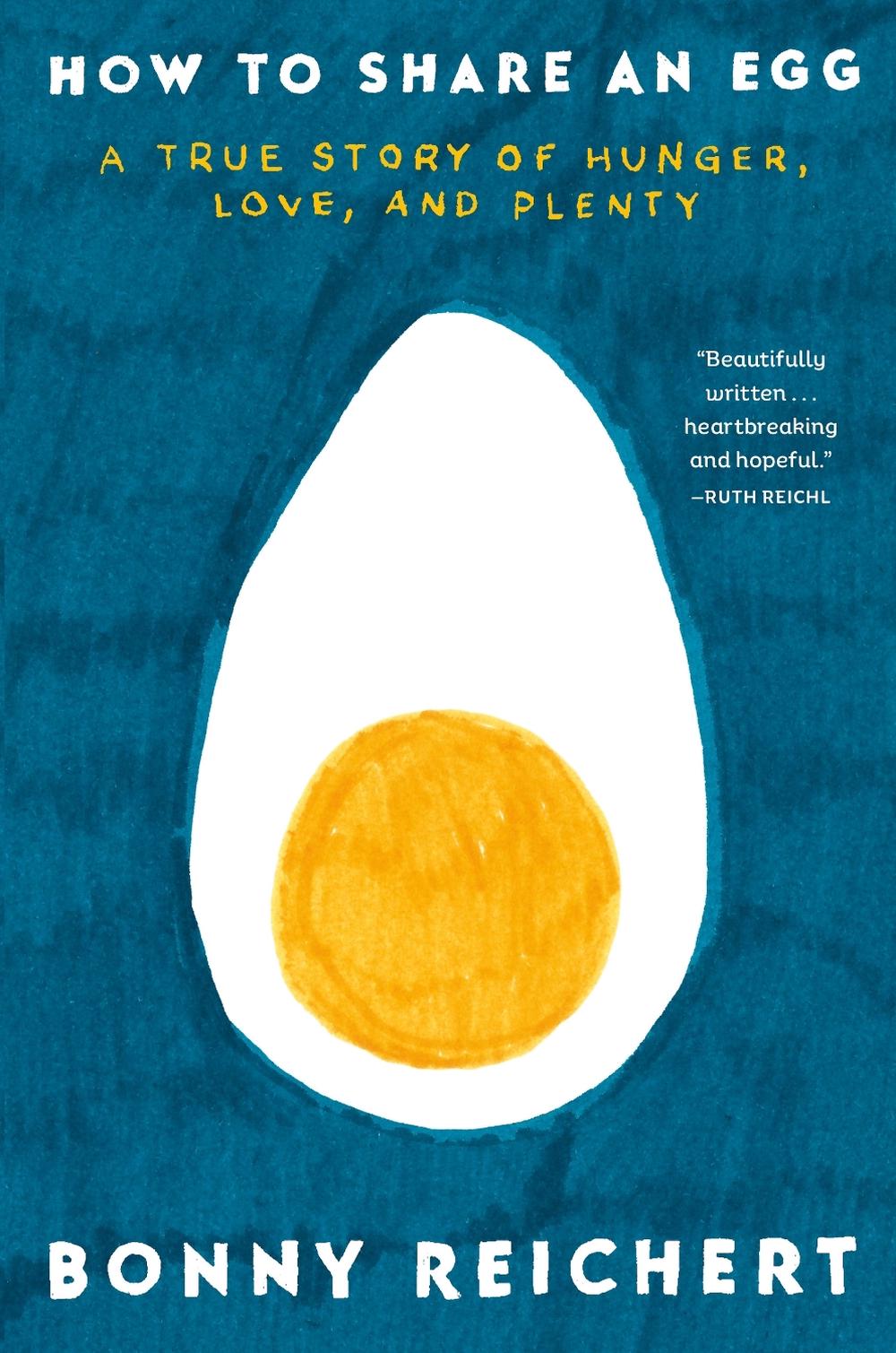 How to Share an Egg by Bonny Reichert - ISBN: 9780593599167