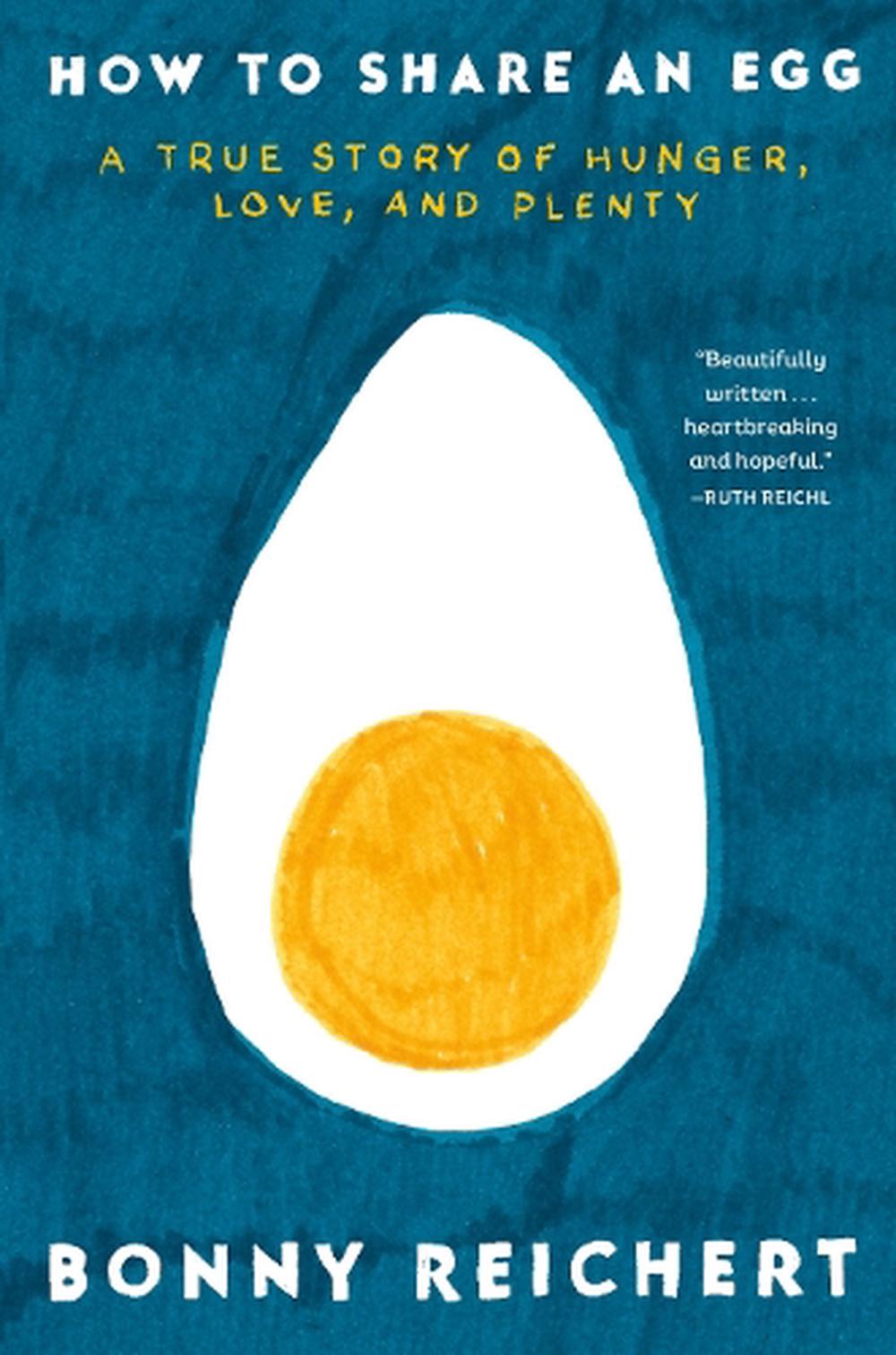 How to Share an Egg by Bonny Reichert - ISBN: 9780593599181