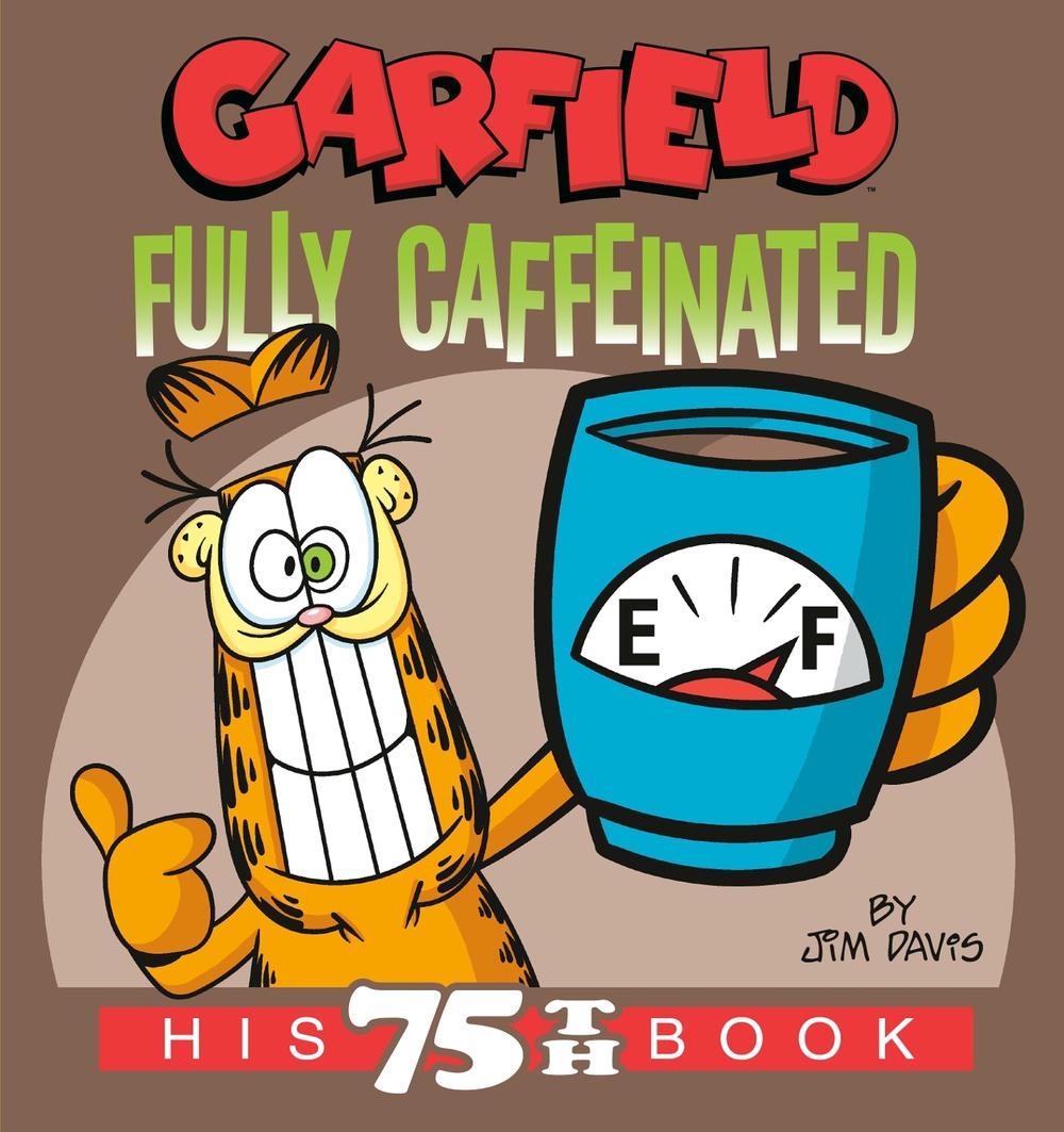 Garfield Fully Caffeinated, 9780593599211