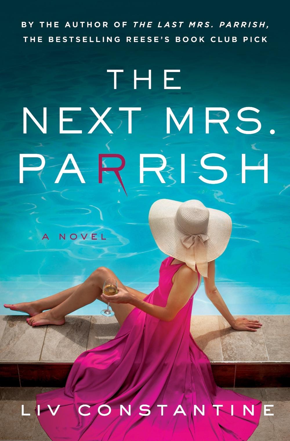 The Next Mrs. Parrish by Liv Constantine - ISBN: 9780593599921