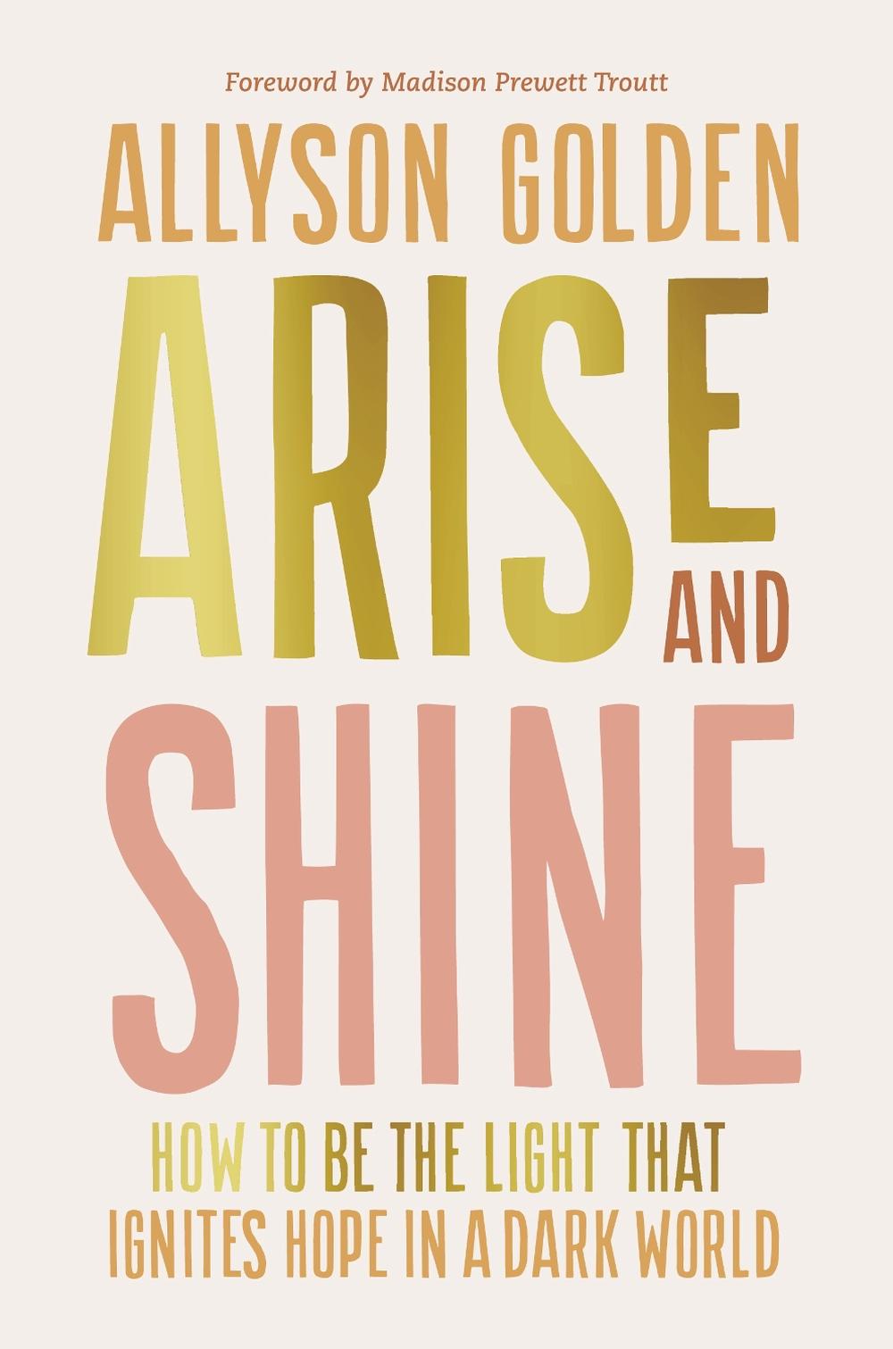 Arise and Shine by Allyson Golden - ISBN: 9780593600658