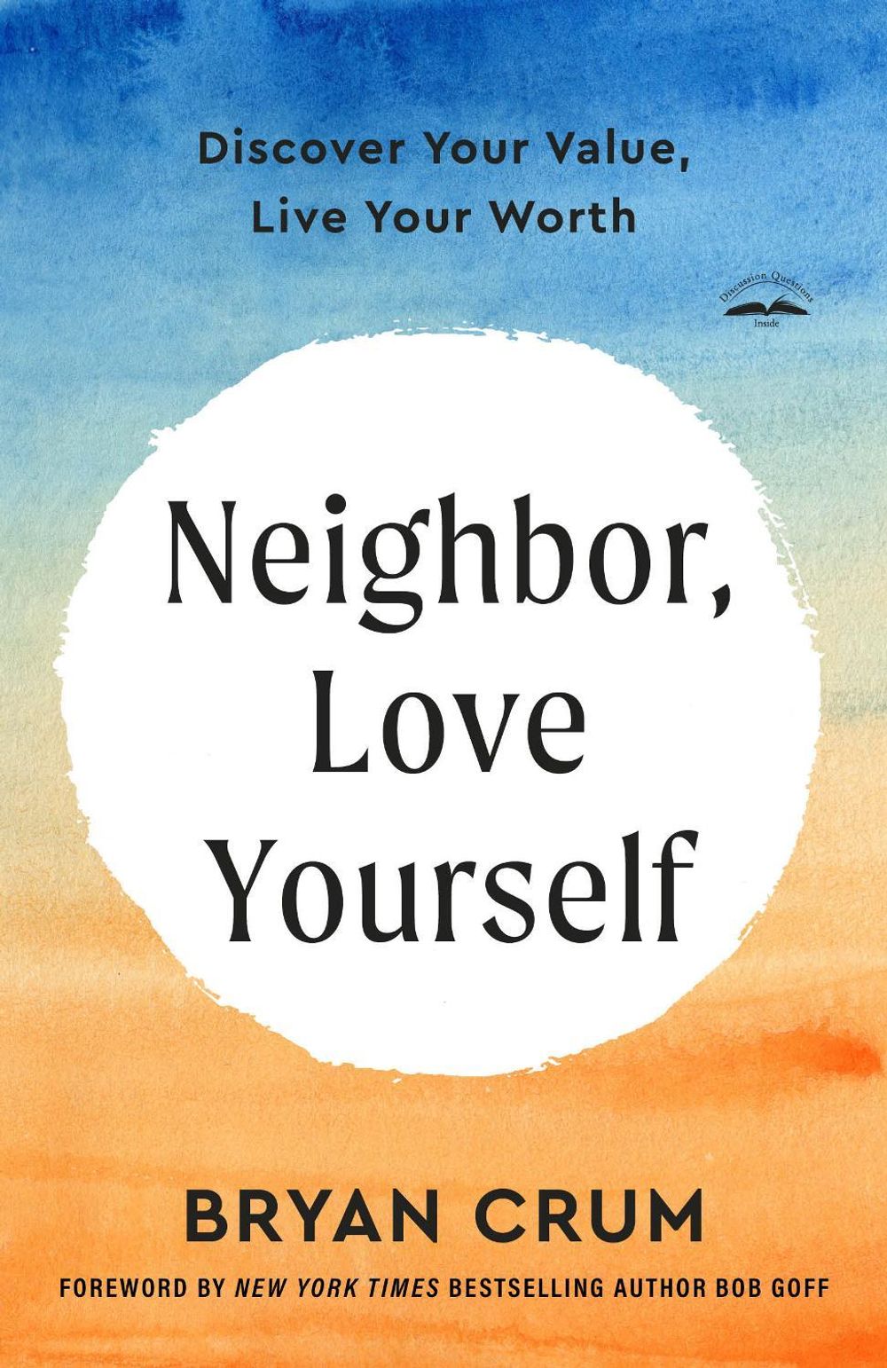 Neighbor, Love Yourself by Bryan Crum - ISBN: 9780593600993