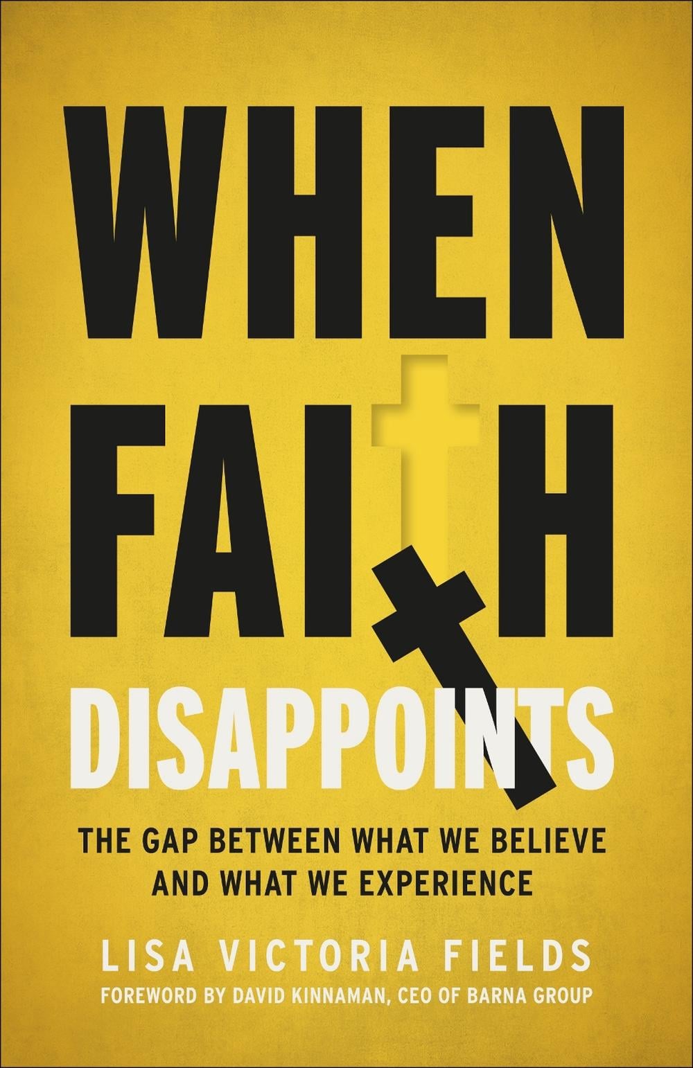 When Faith Disappoints by Lisa Victoria Fields - ISBN: 9780593601181