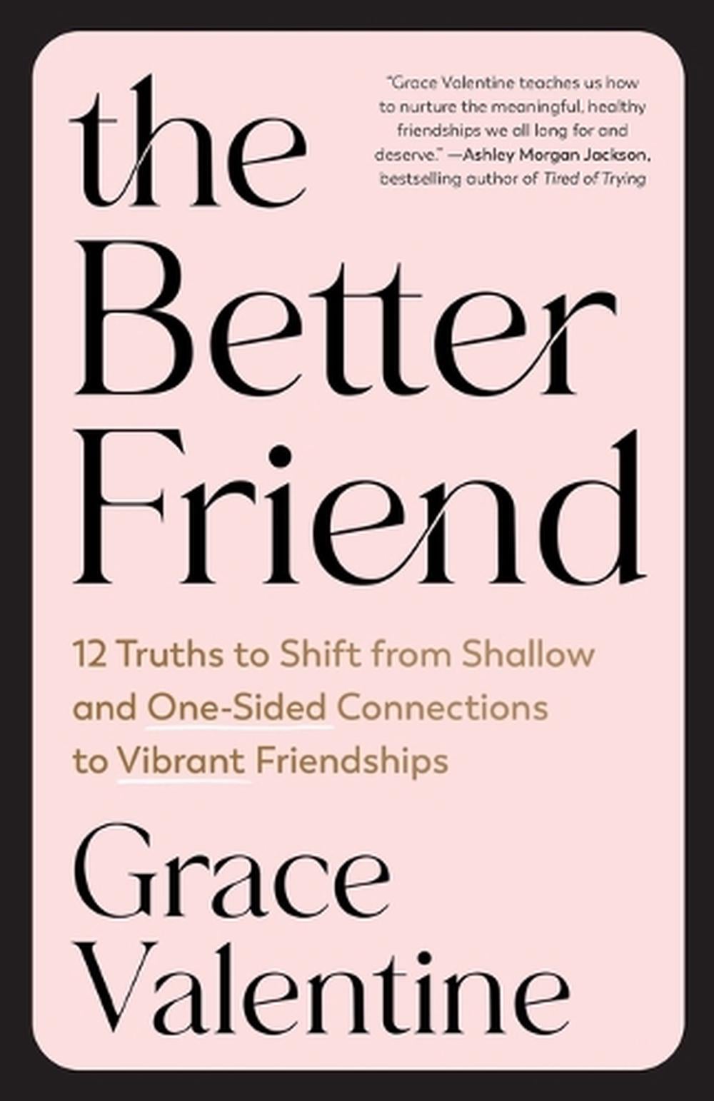 The Better Friend by Grace Valentine - ISBN: 9780593601372