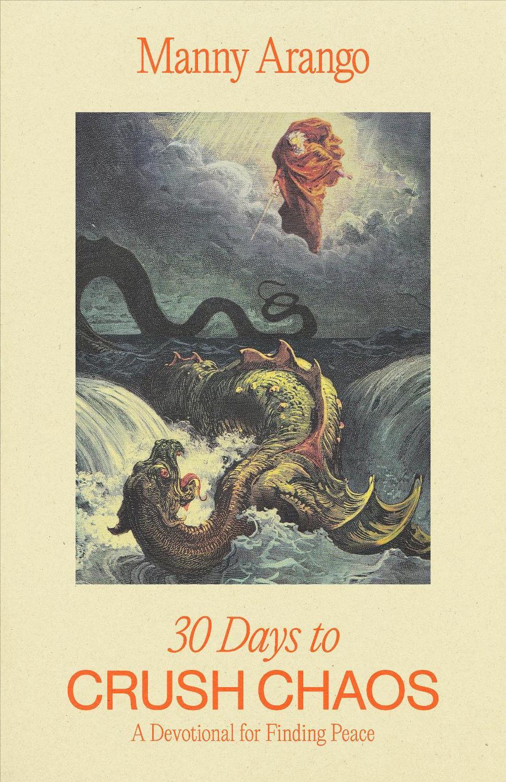 30 Days to Crush Chaos by Manny Arango - ISBN: 9780593601655
