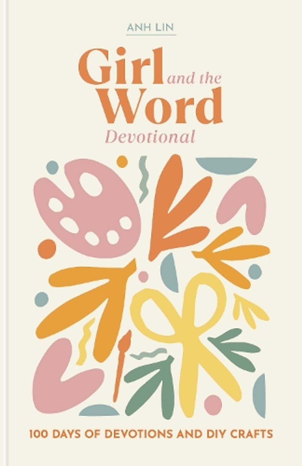Girl and the Word Devotional by Anh Lin - ISBN: 9780593601839