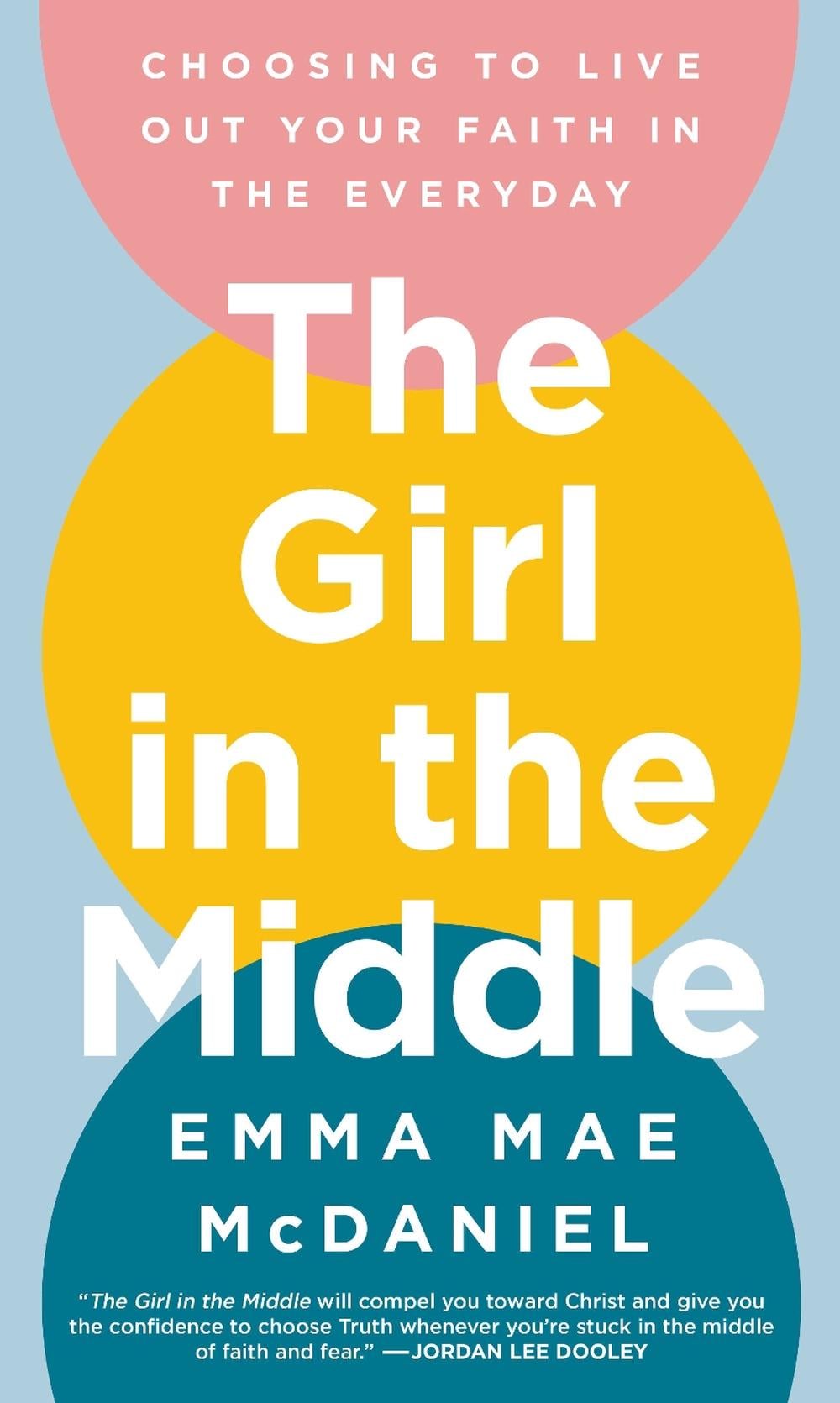The Girl in the Middle by Emma Mae McDaniel - ISBN: 9780593602485