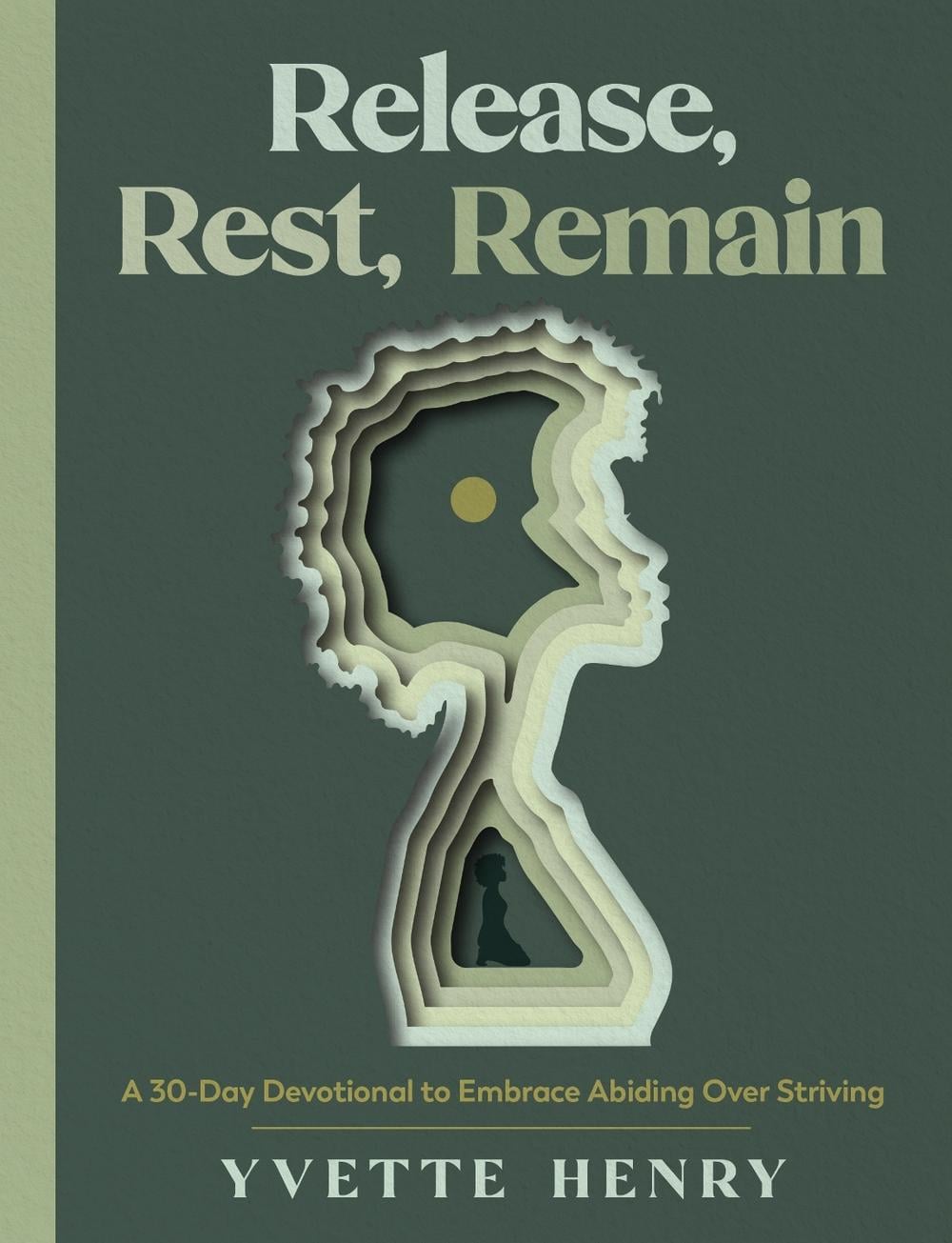 Release, Rest, Remain by Yvette Henry - ISBN: 9780593602973