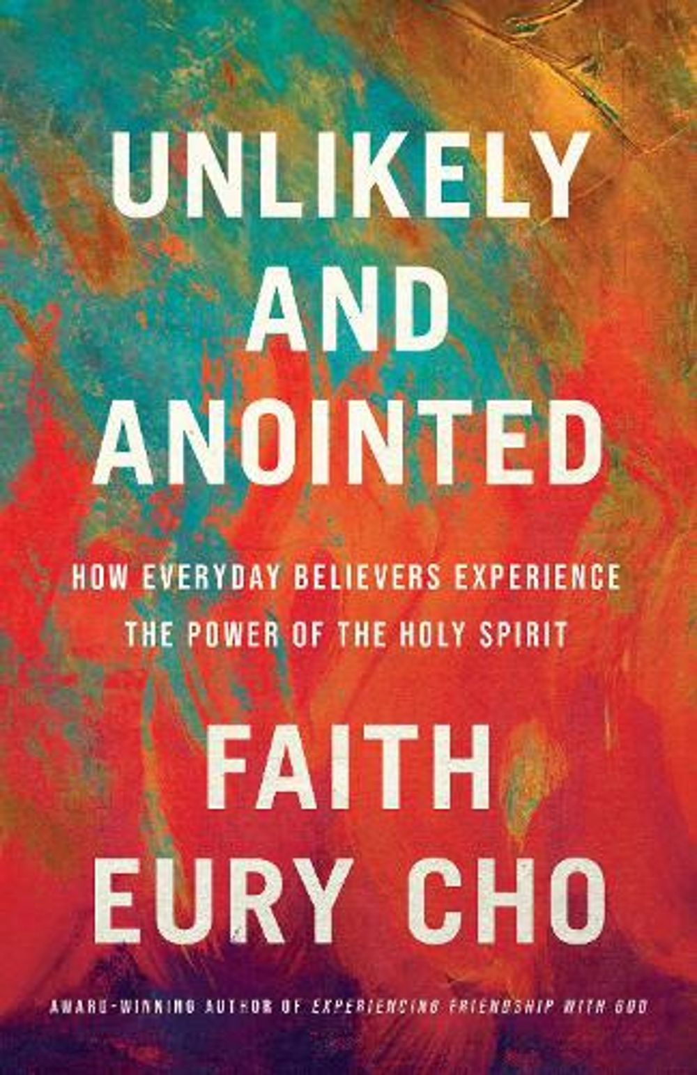 Unlikely and Anointed by Faith Eury Cho - ISBN: 9780593603024