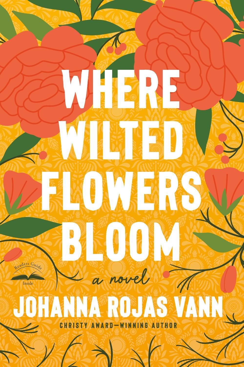 Where Wilted Flowers Bloom by Johanna Rojas Vann - ISBN: 9780593603161