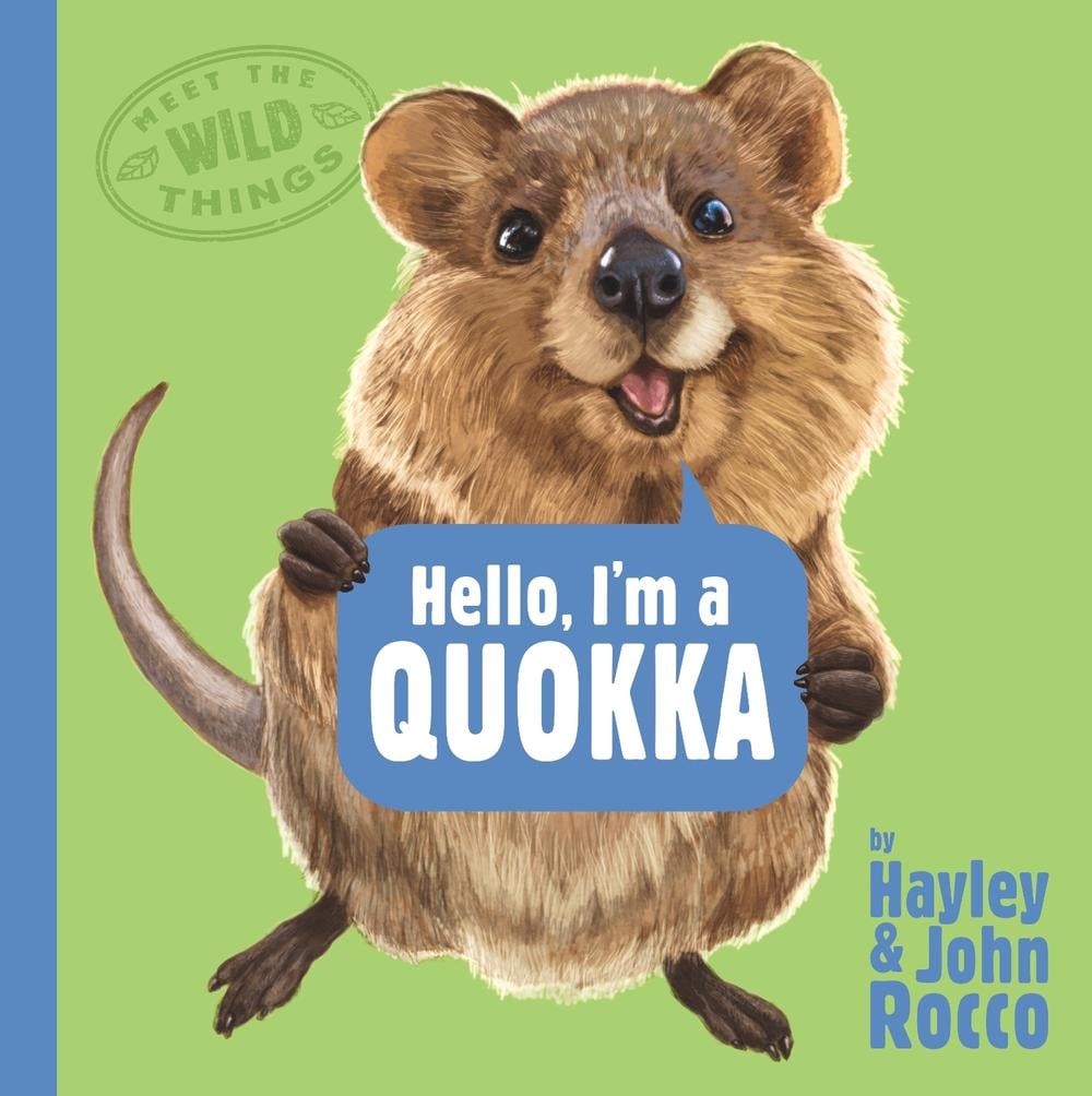 Hello, I'm a Quokka (Meet the Wild Things, Book 3) by Hayley Rocco - ISBN: 9780593618189