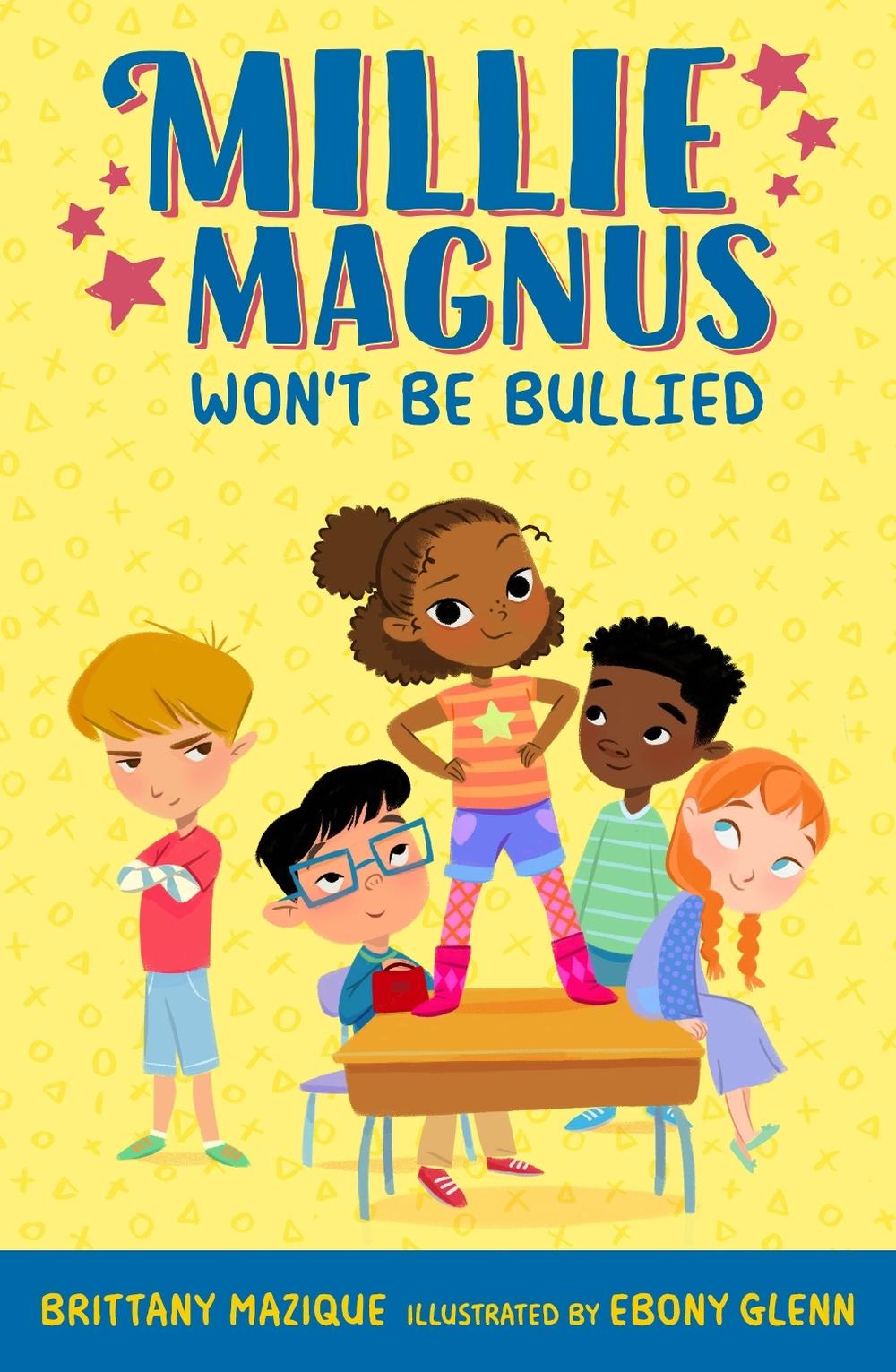 Millie Magnus Won't Be Bullied by Brittany Mazique - ISBN: 9780593618776