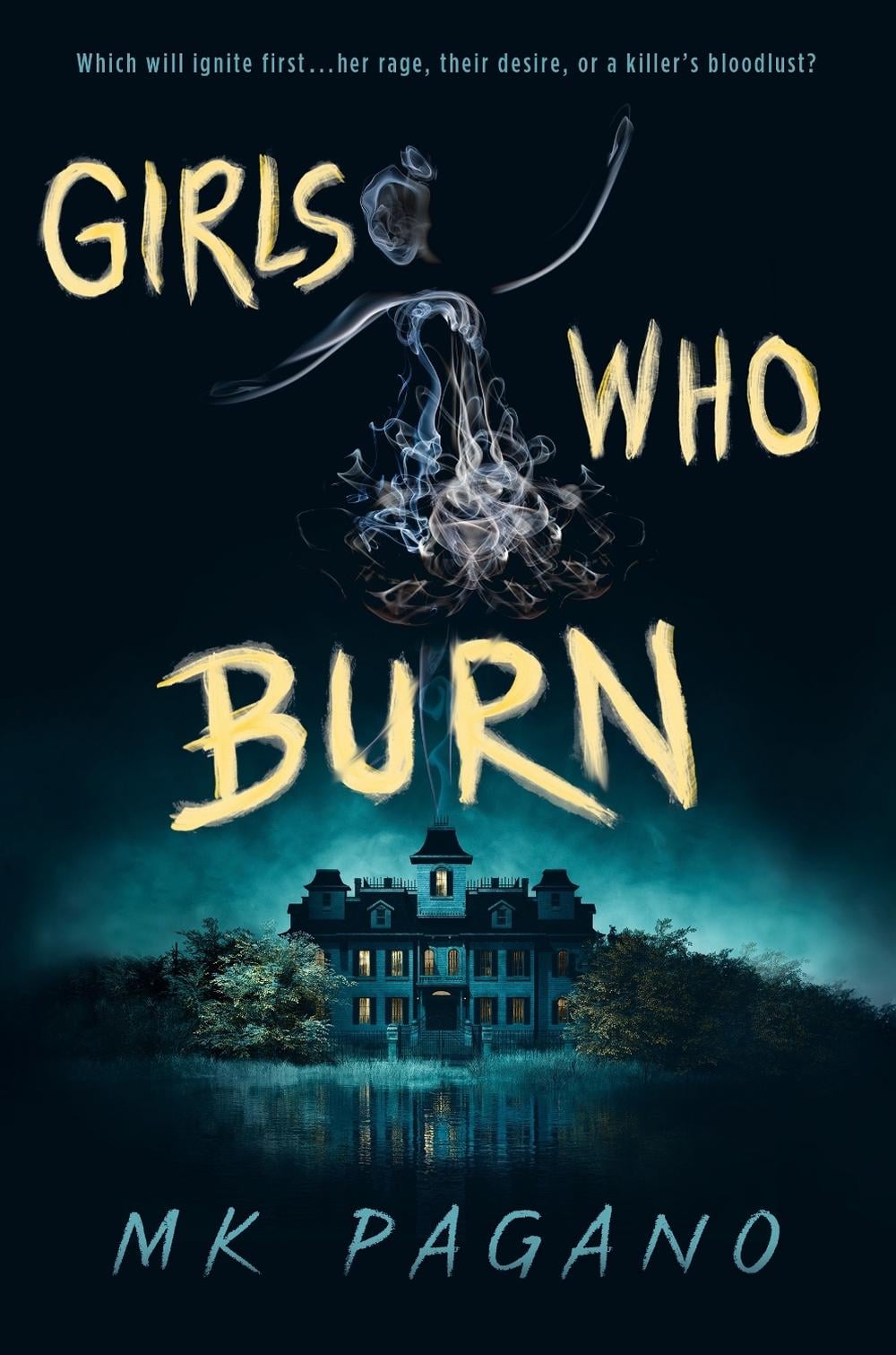Girls Who Burn by MK Pagano - ISBN: 9780593620021