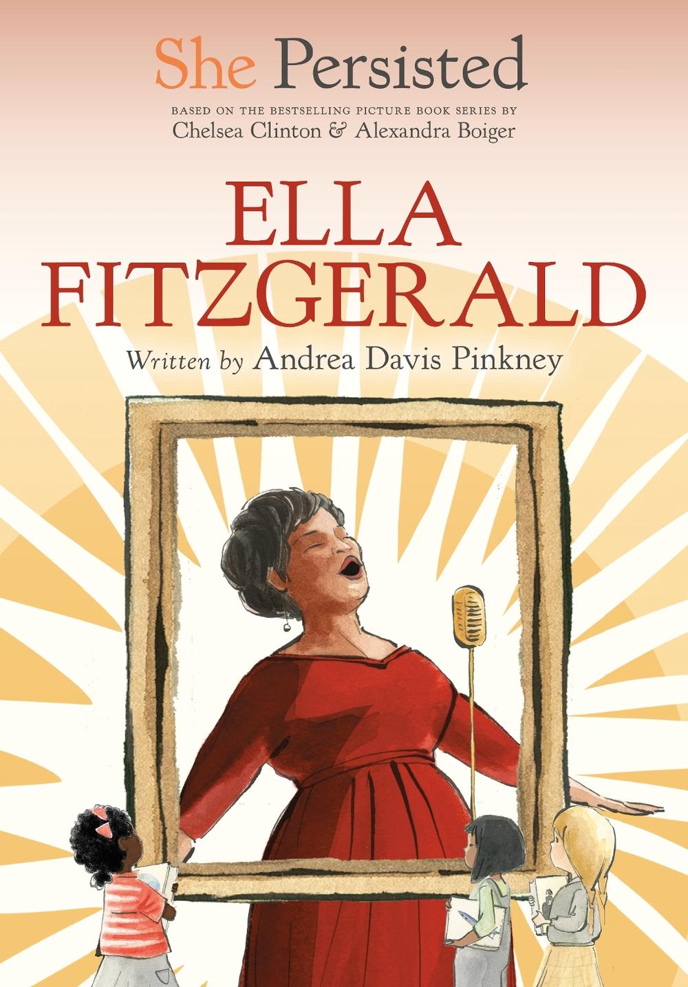 She Persisted: Ella Fitzgerald by Andrea Davis Pinkney - ISBN: 9780593620878