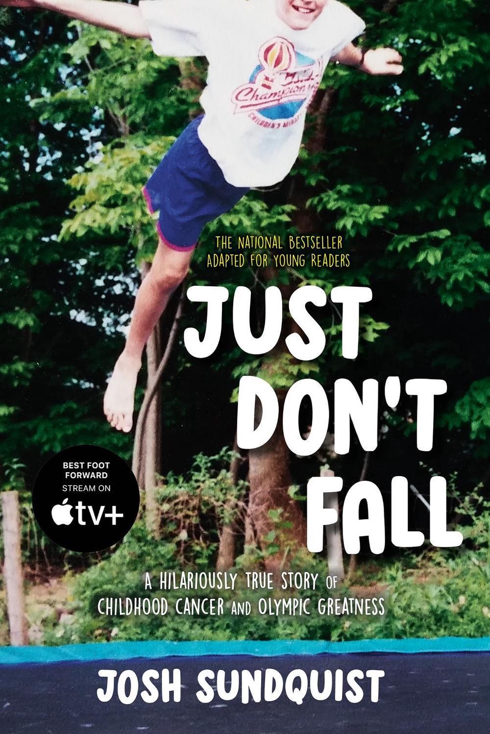 Just Don't Fall (Adapted for Young Readers) by Josh Sundquist - ISBN: 9780593621998