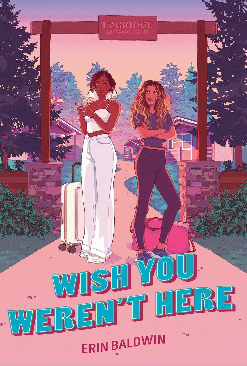 Wish You Weren't Here by Erin Baldwin - ISBN: 9780593622704