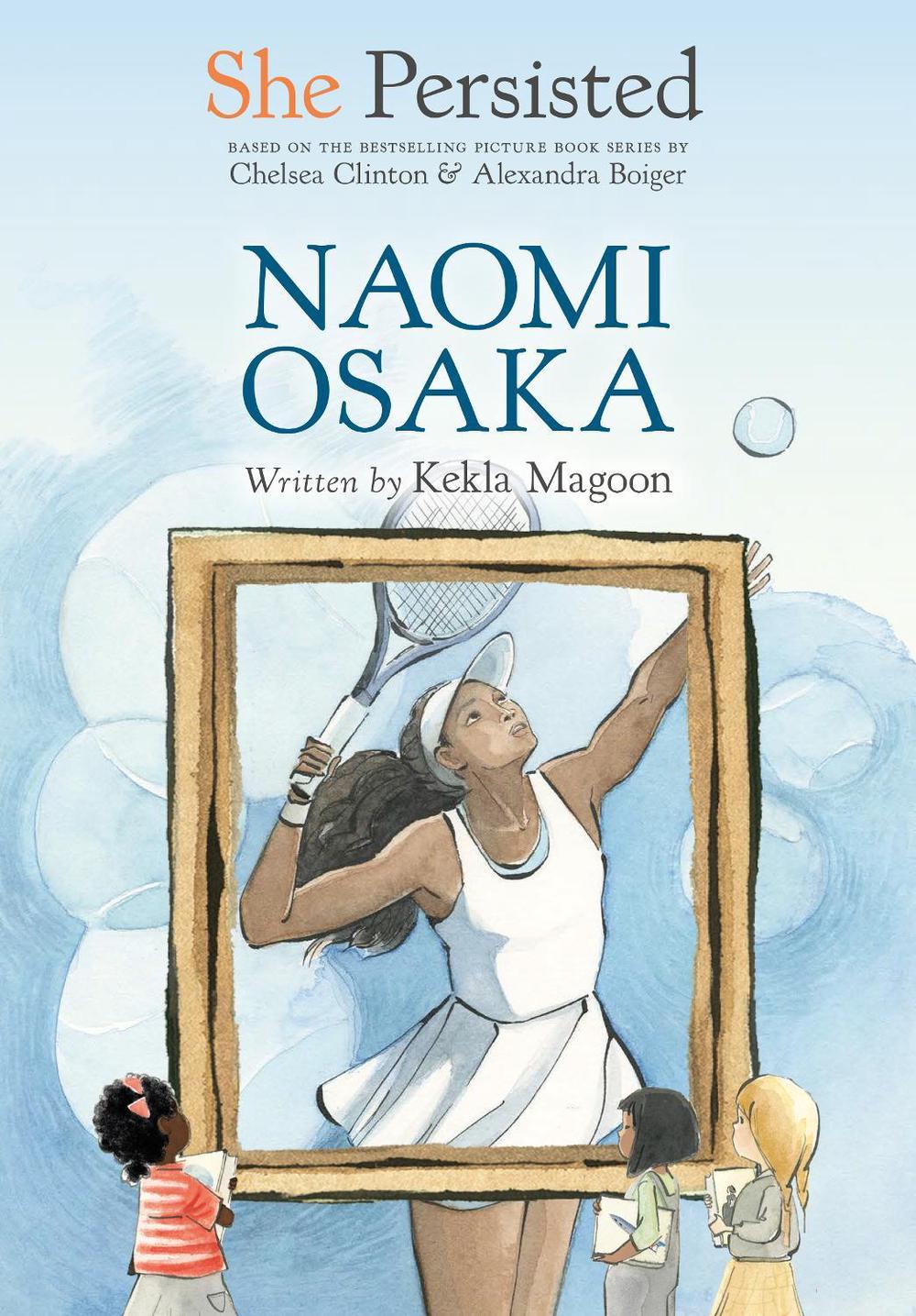 She Persisted: Naomi Osaka by Kekla Magoon - ISBN: 9780593623534