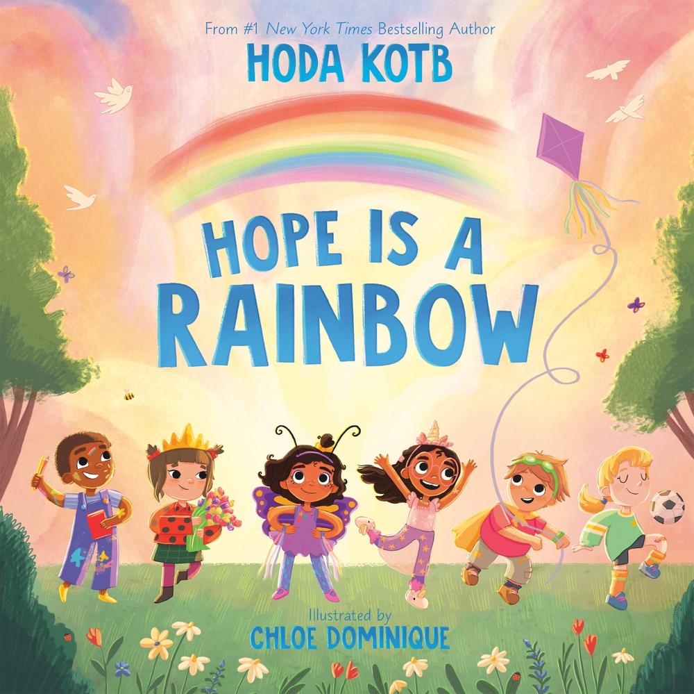 Hope Is a Rainbow by Hoda Kotb - ISBN: 9780593624128