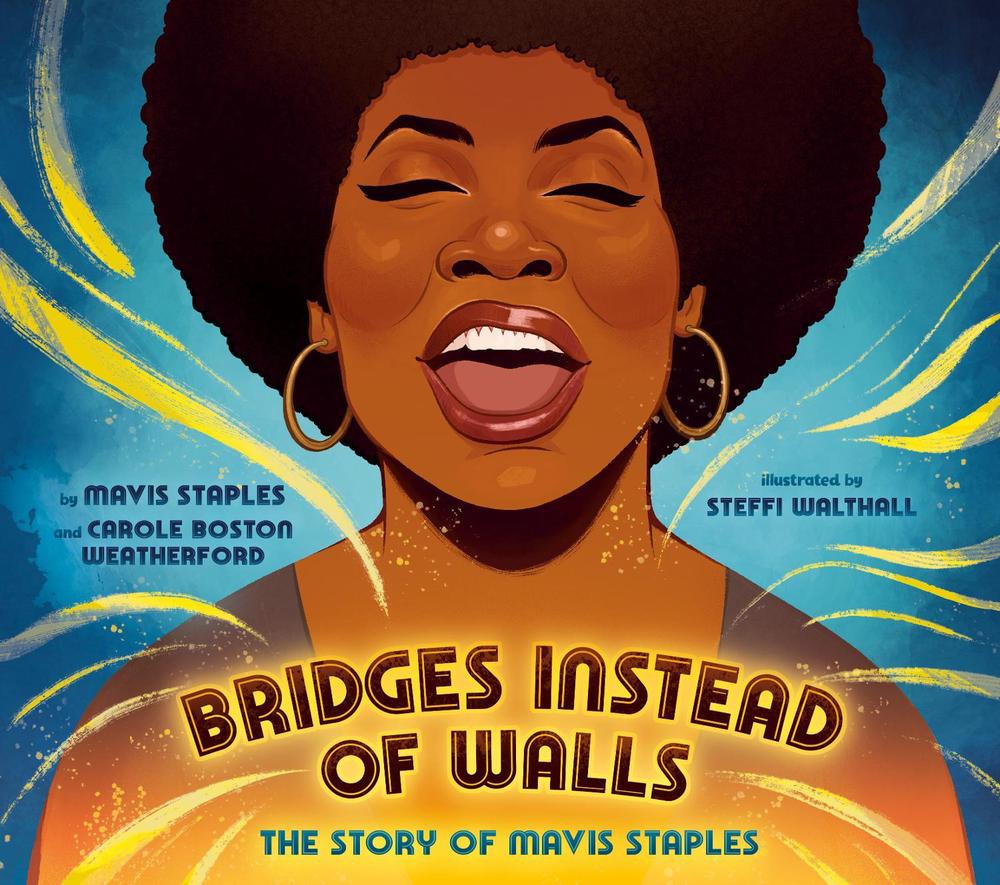 Bridges Instead of Walls by Mavis Staples - ISBN: 9780593624692