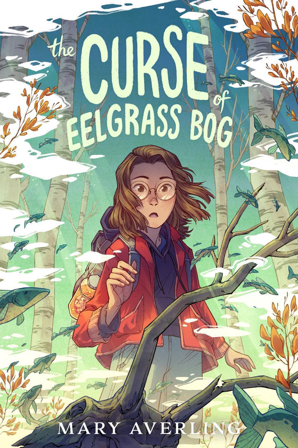 The Curse of Eelgrass Bog by Mary Averling - ISBN: 9780593624920
