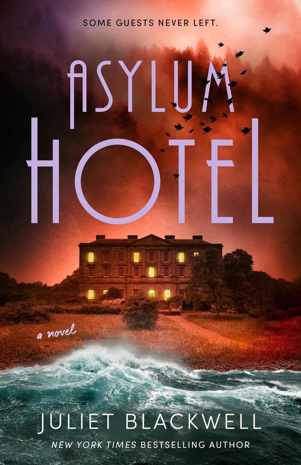 Asylum Hotel by Juliet Blackwell - ISBN: 9780593638248