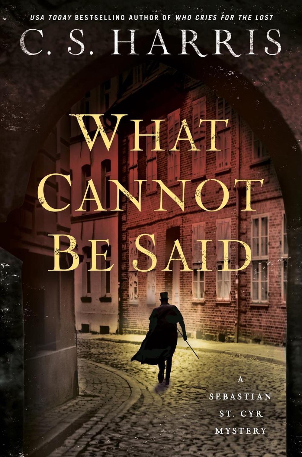What Cannot Be Said by C.S. Harris - ISBN: 9780593639184