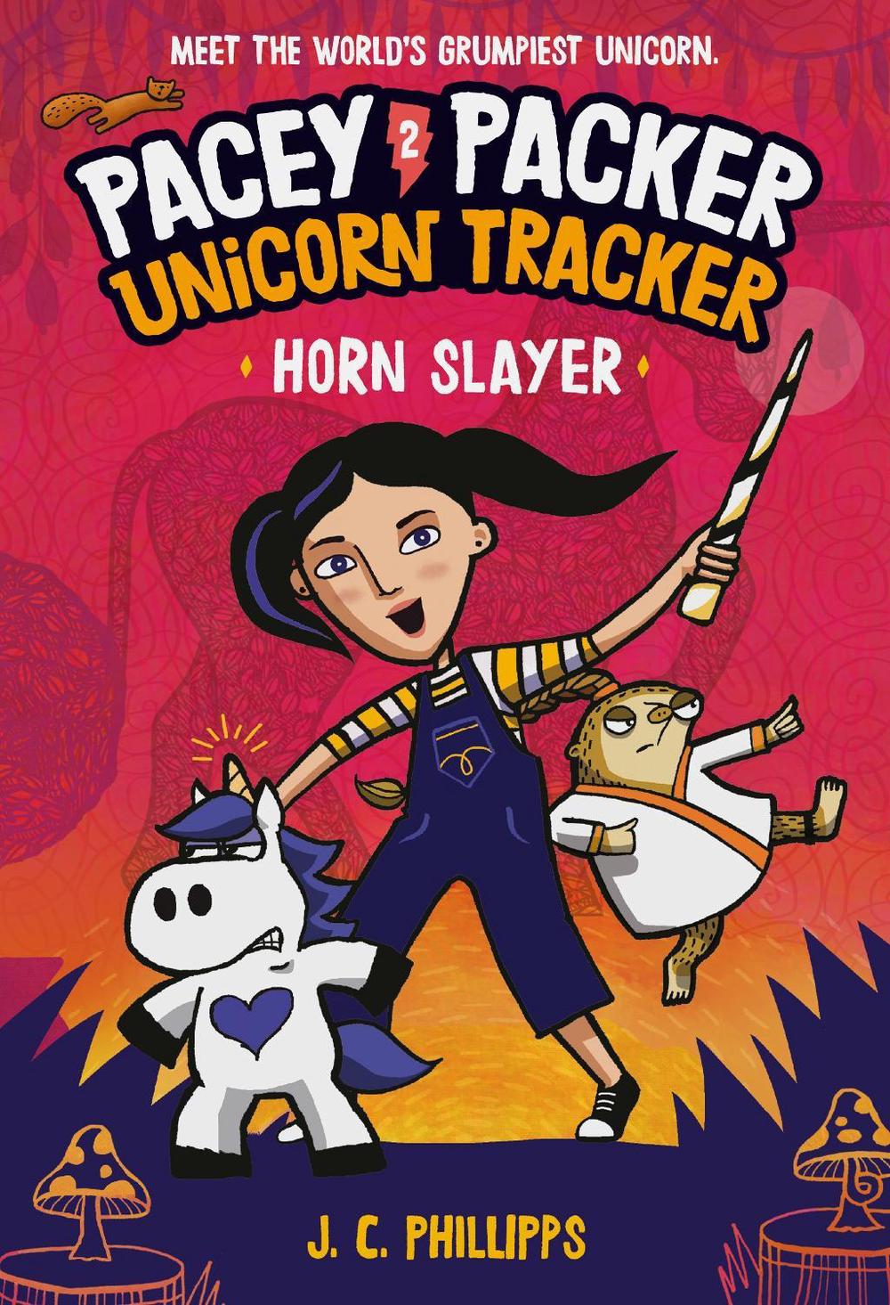 Pacey Packer Unicorn Tracker 2: Horn Slayer by J.C. Phillipps - ISBN: 9780593643044