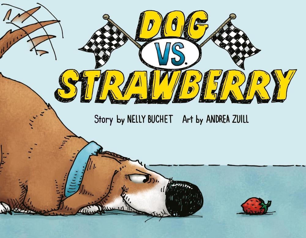 Dog vs. Strawberry by Nelly Buchet - ISBN: 9780593643129