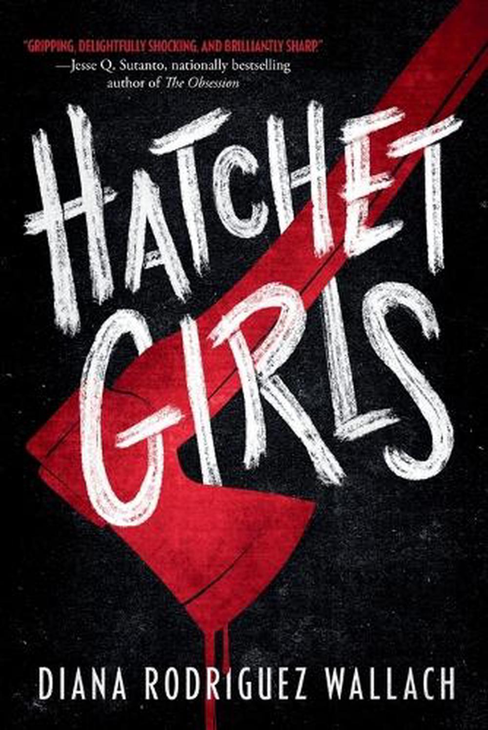Hatchet Girls by Diana Rodriguez Wallach - ISBN: 9780593643440
