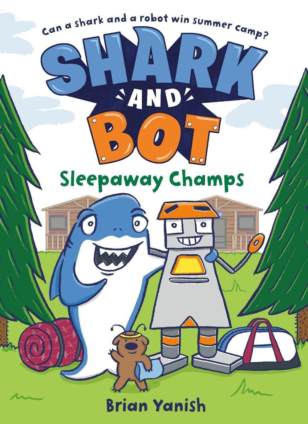 Shark and Bot #2: Sleepaway Champs by Brian Yanish - ISBN: 9780593643945