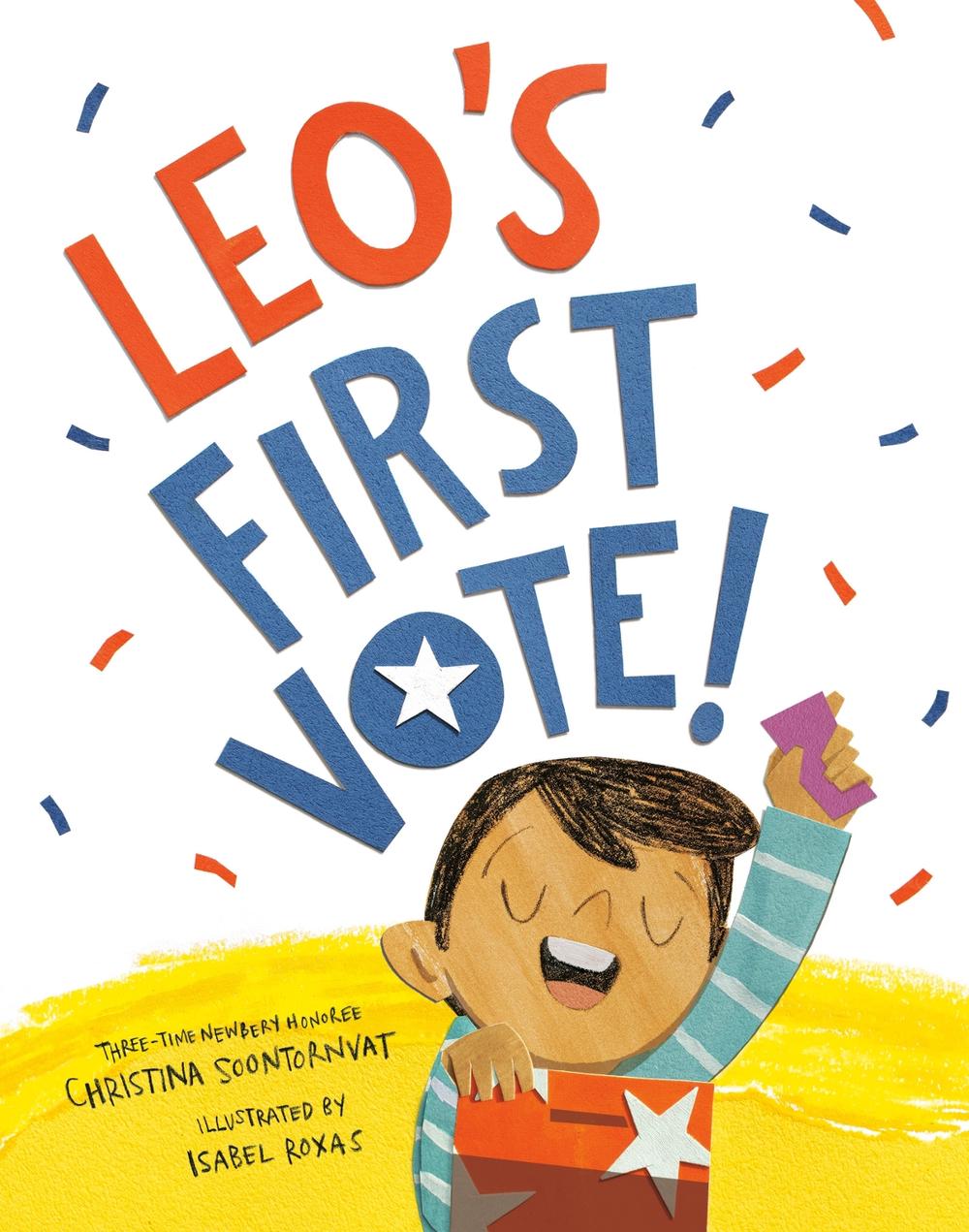 Leo's First Vote! by Christina Soontornvat - ISBN: 9780593644270