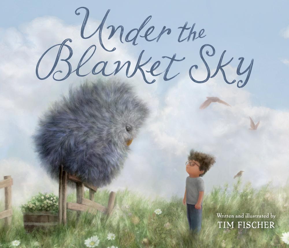 Under the Blanket Sky by Tim Fischer - ISBN: 9780593645918
