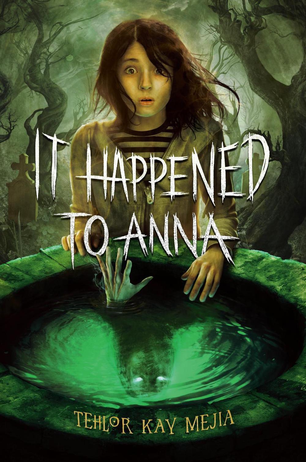 It Happened to Anna by Tehlor Kay Mejia - ISBN: 9780593647035
