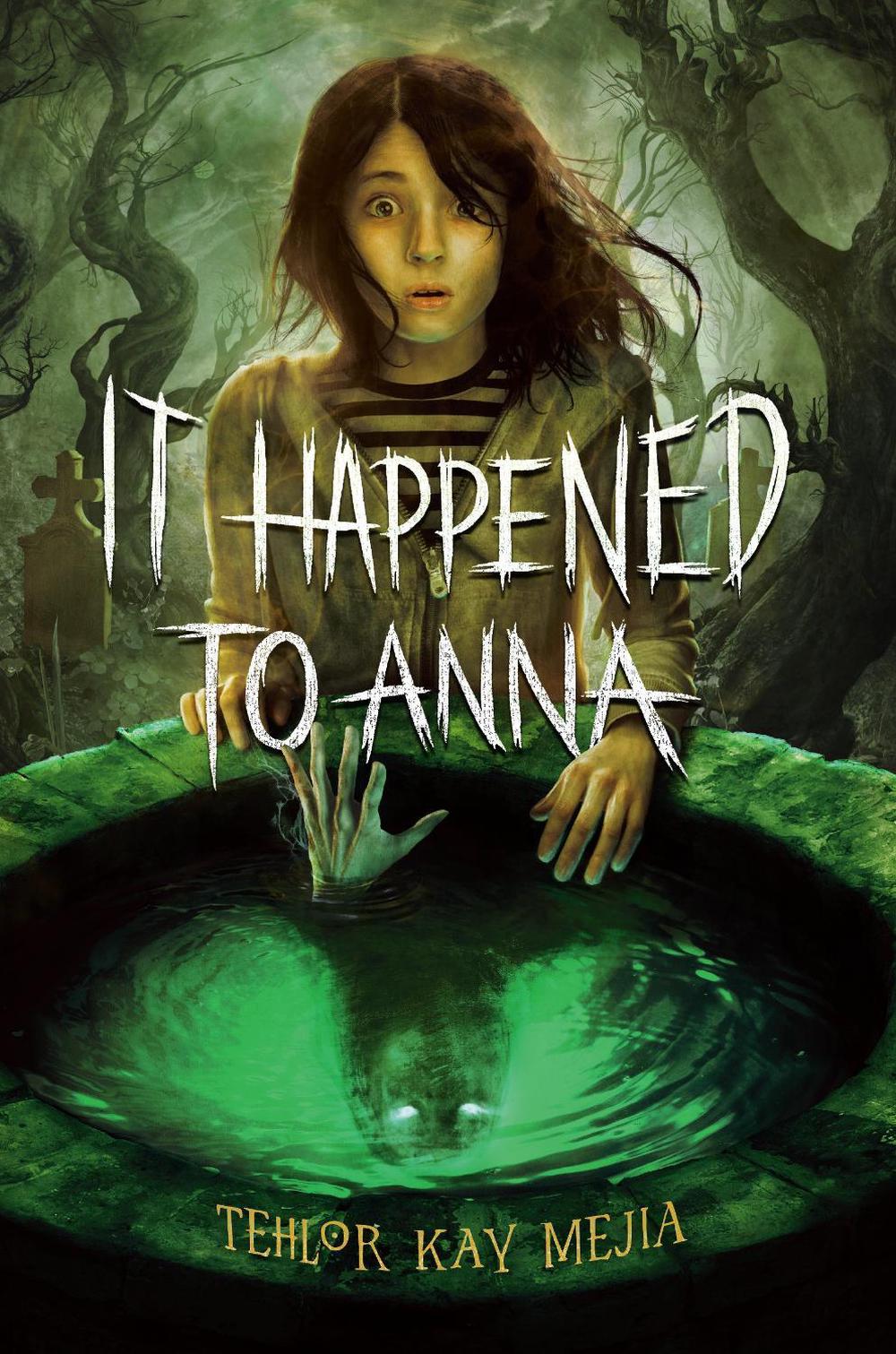 It Happened to Anna by Tehlor Kay Mejia - ISBN: 9780593647042