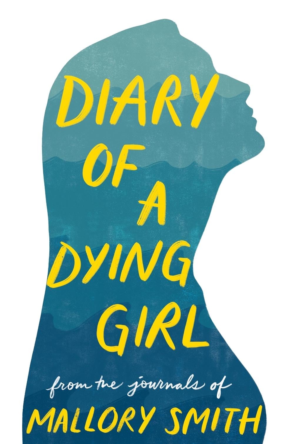 Diary of a Dying Girl by Mallory Smith - ISBN: 9780593647479